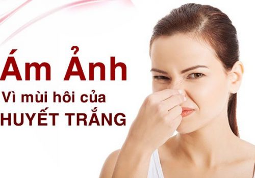 Huyết trắng có mùi hôi là gì? Nguyên nhân dẫn đến bệnh là gì?