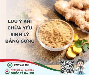 Lưu ý khi chữa yếu sinh lý bằng gừng