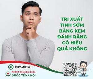 trị xuất tinh sớm bằng kem đánh răng có hiệu quả không